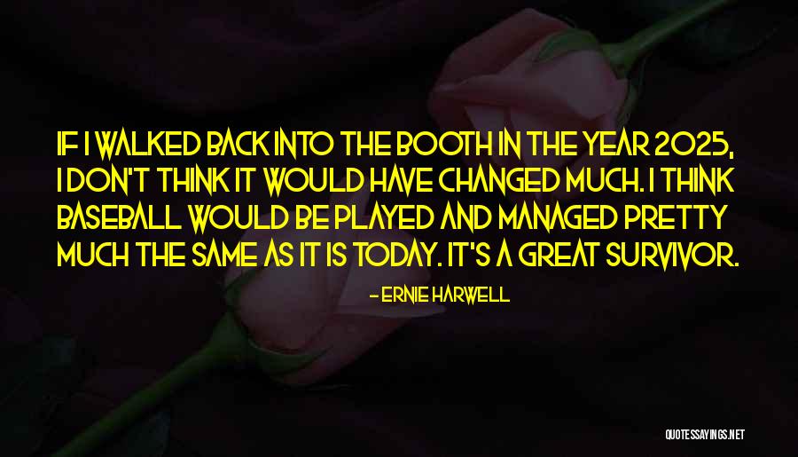 Fahlstrom Quotes By Ernie Harwell Fahlstrom Quotes By Ernie Harwell