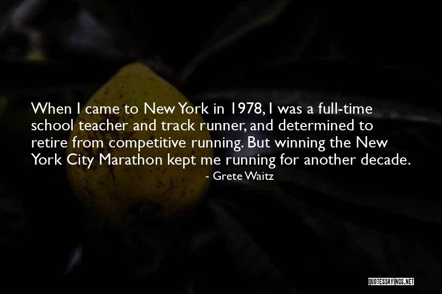 Fahnlohnee Tate Quotes By Grete Waitz Fahnlohnee Tate Quotes By Grete Waitz