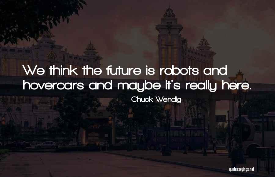 Fahrbach New York Quotes By Chuck Wendig