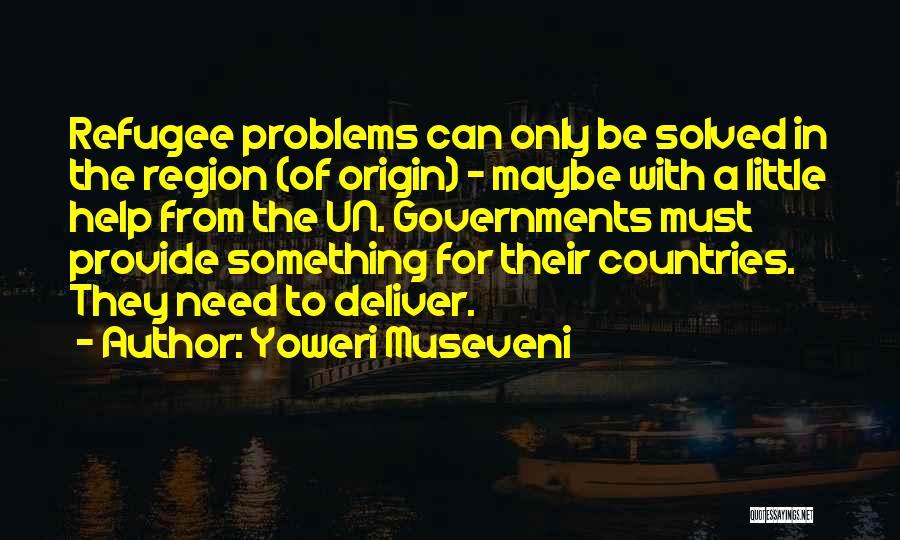 Fahreddin Efendi Quotes By Yoweri Museveni