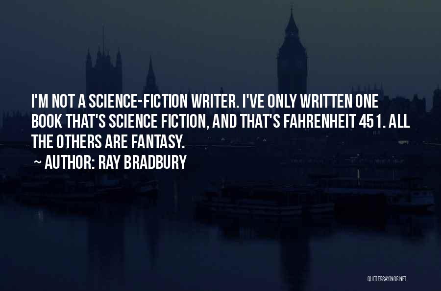 Fahrenheit 451 Book Quotes By Ray Bradbury