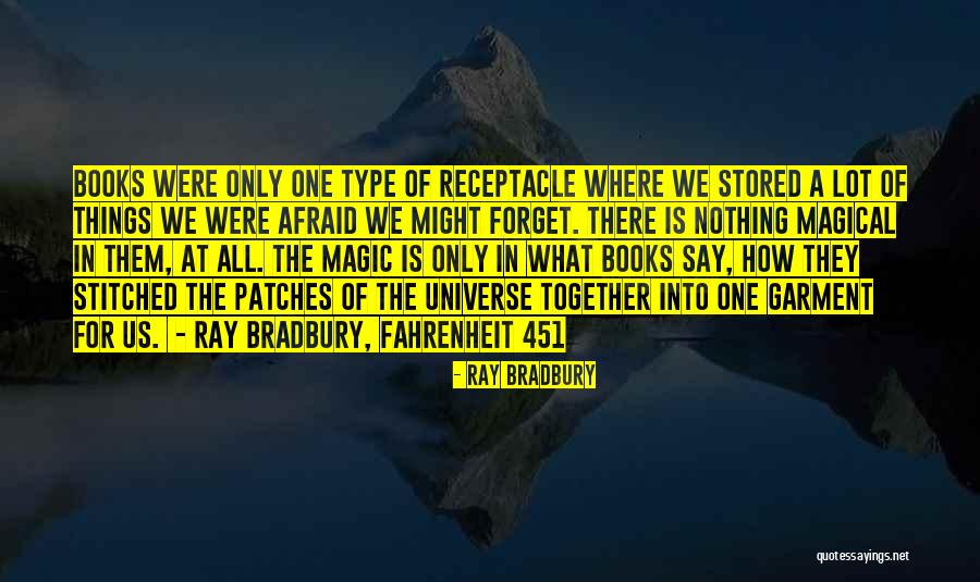 Fahrenheit 451 Ray Bradbury Quotes By Ray Bradbury Fahrenheit 451 Ray Bradbury Quotes By Ray Bradbury