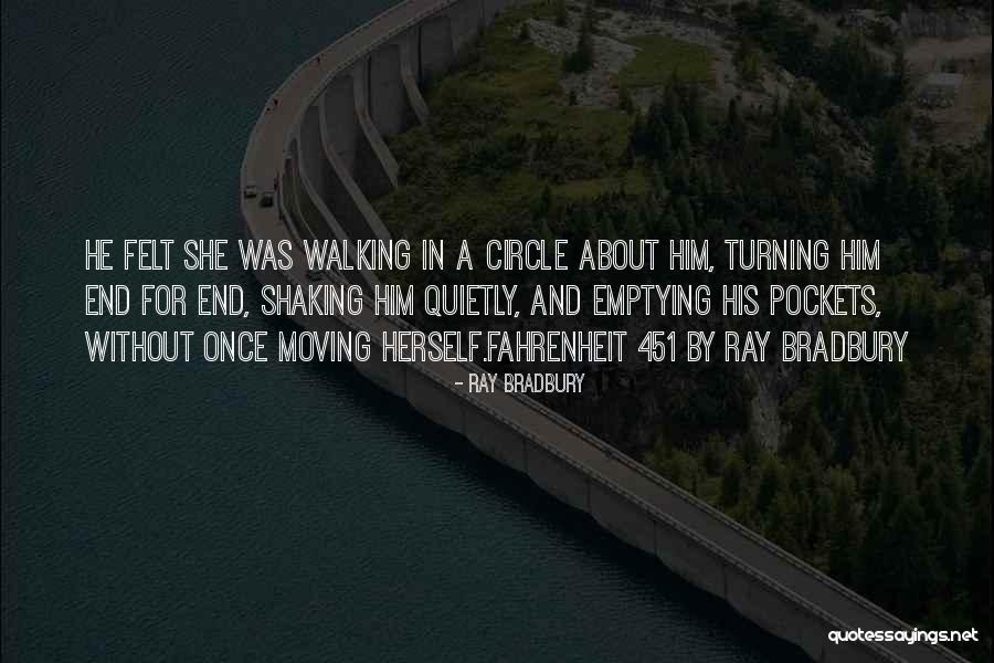 Fahrenheit 451 Ray Bradbury Quotes By Ray Bradbury Fahrenheit 451 Ray Bradbury Quotes By Ray Bradbury