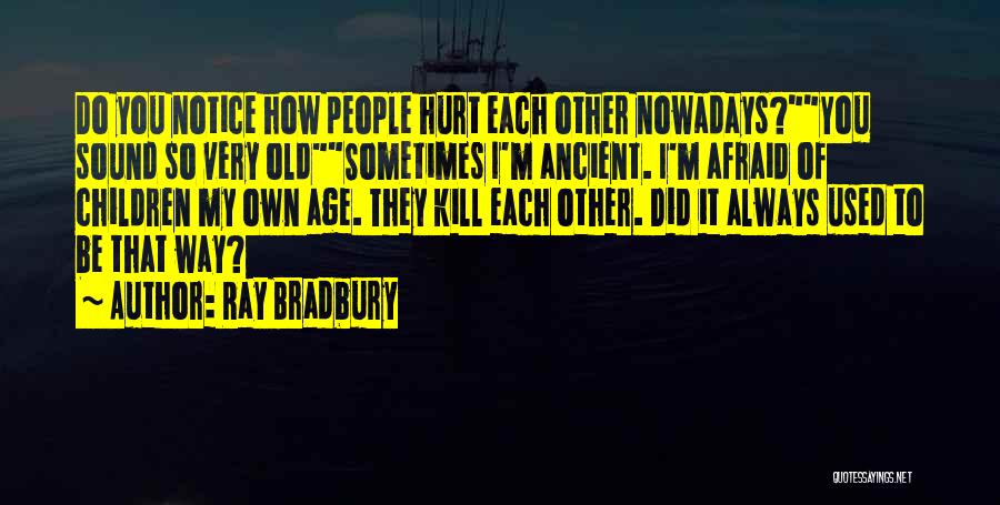 Fahrenheit Quotes By Ray Bradbury