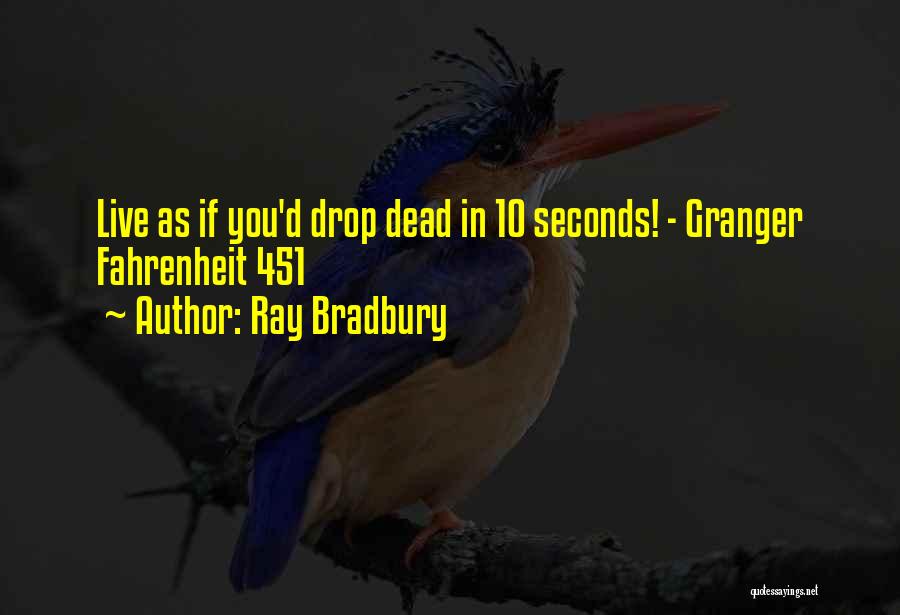 Fahrenheit Quotes By Ray Bradbury