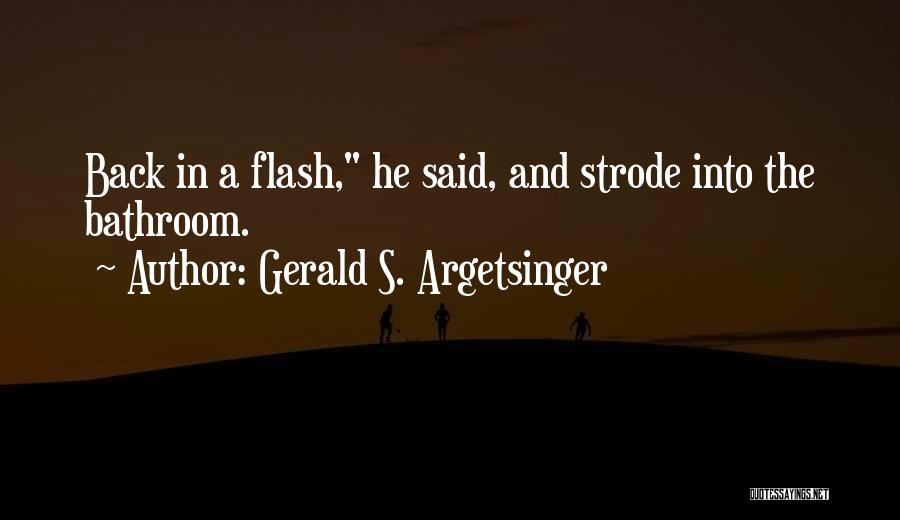 Fahsel Dentist Quotes By Gerald S. Argetsinger