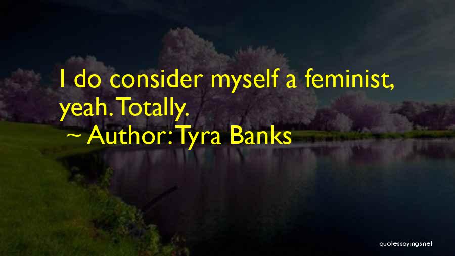 Fahsel Dentist Quotes By Tyra Banks