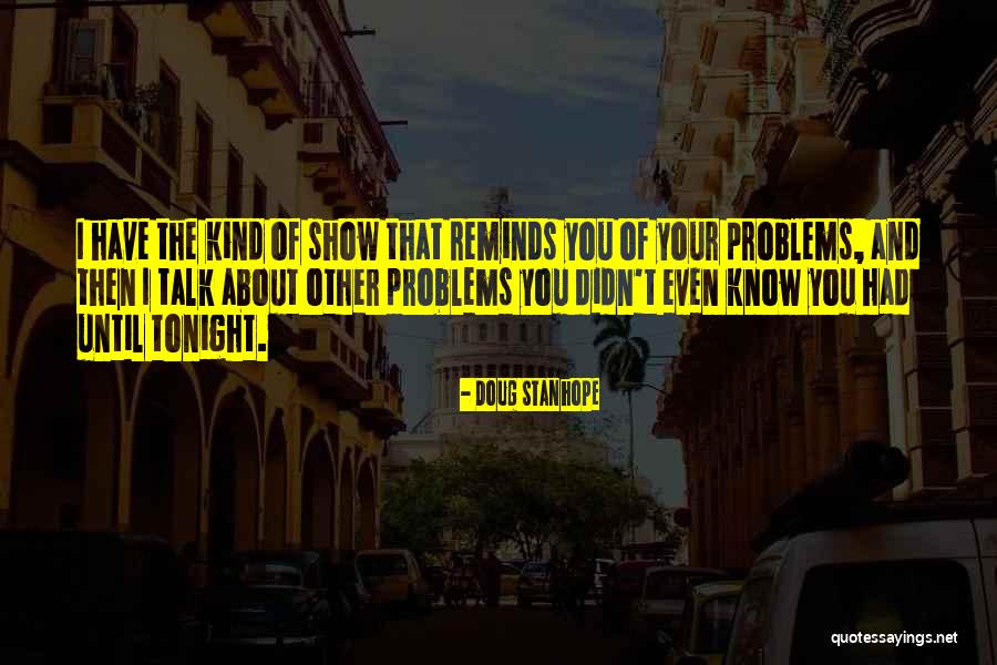 Faiblesse Musculaire Quotes By Doug Stanhope Faiblesse Musculaire Quotes By Doug Stanhope