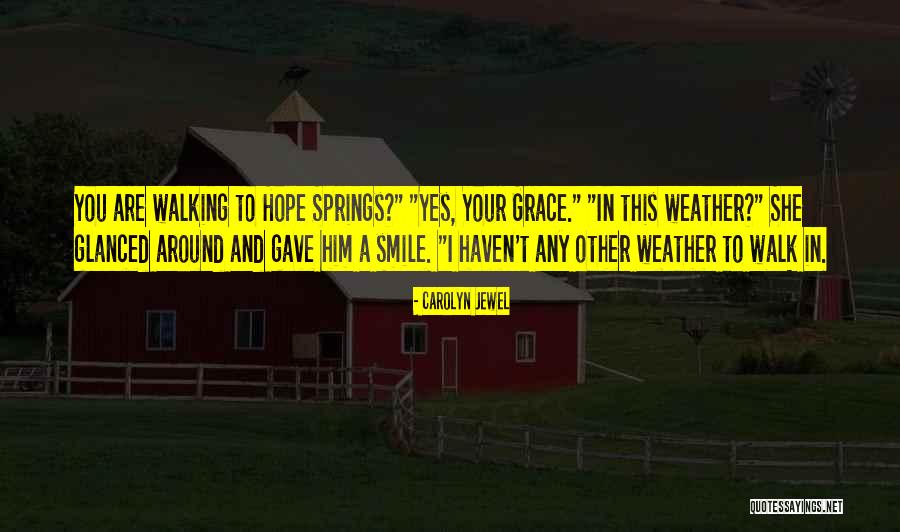 Faiblesses Des Quotes By Carolyn Jewel Faiblesses Des Quotes By Carolyn Jewel