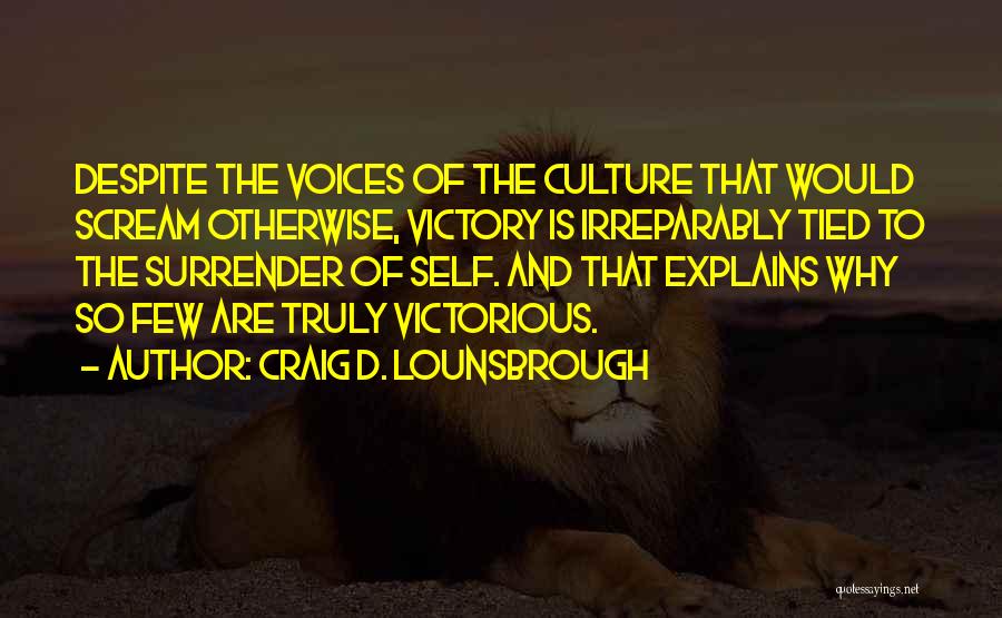 Fail And Success Quotes By Craig D. Lounsbrough