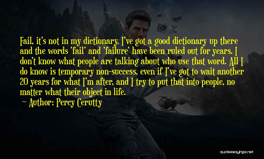 Fail And Success Quotes By Percy Cerutty