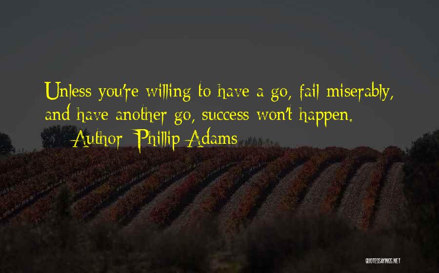 Fail And Success Quotes By Phillip Adams