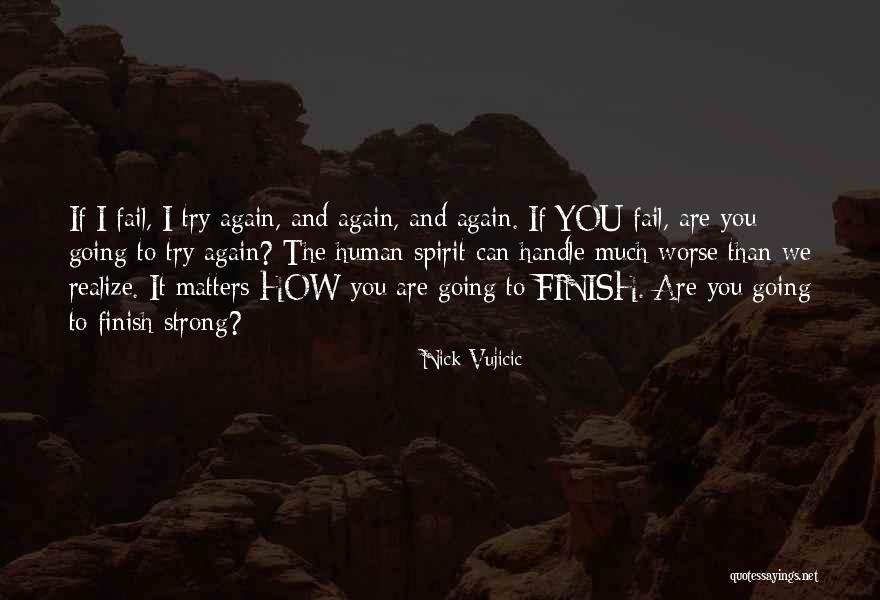 Fail And Try Again Quotes By Nick Vujicic Fail And Try Again Quotes By Nick Vujicic