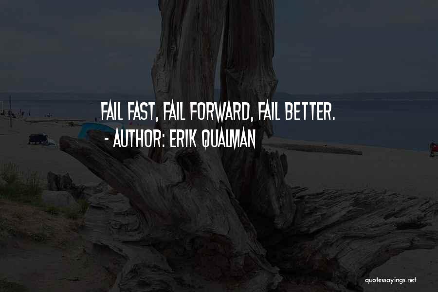 Fail Fast Fail Often Quotes By Erik Qualman