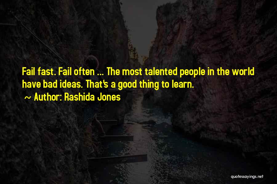 Fail Fast Fail Often Quotes By Rashida Jones