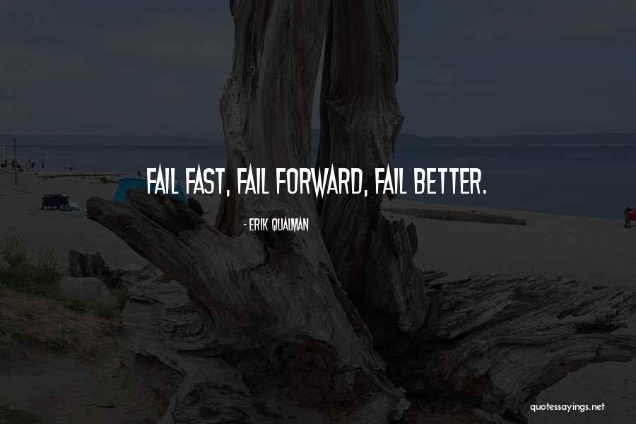 Fail Fast Forward Quotes By Erik Qualman Fail Fast Forward Quotes By Erik Qualman