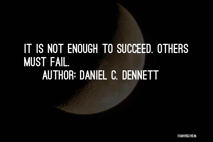 Fail Quotes By Daniel C. Dennett