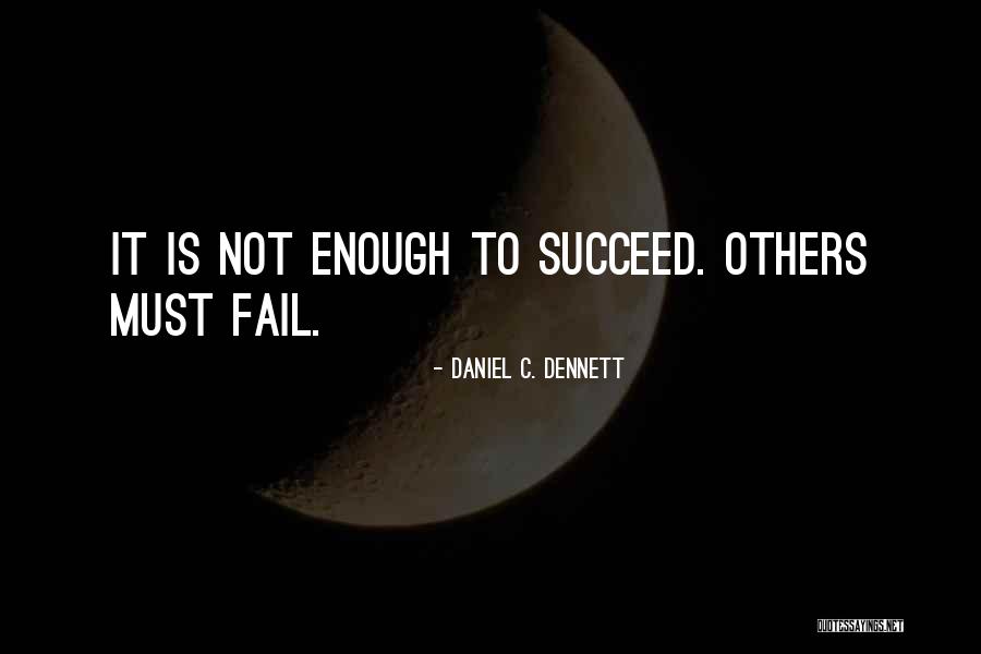 Fail Quotes By Daniel C. Dennett