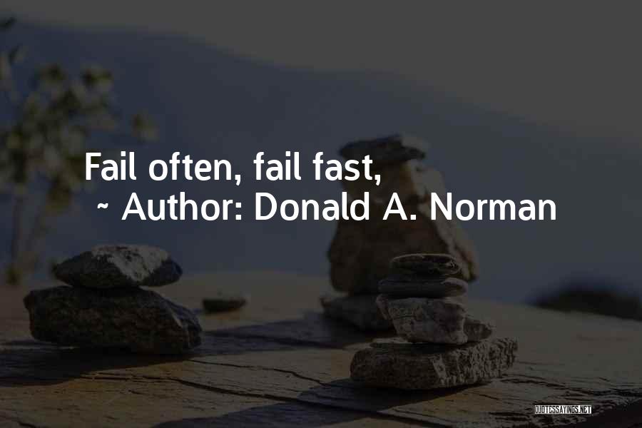 Fail Quotes By Donald A. Norman