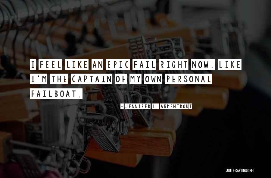 Fail Quotes By Jennifer L. Armentrout Fail Quotes By Jennifer L. Armentrout