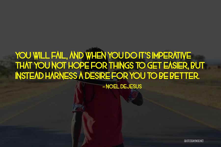Fail Quotes By Noel DeJesus Fail Quotes By Noel DeJesus