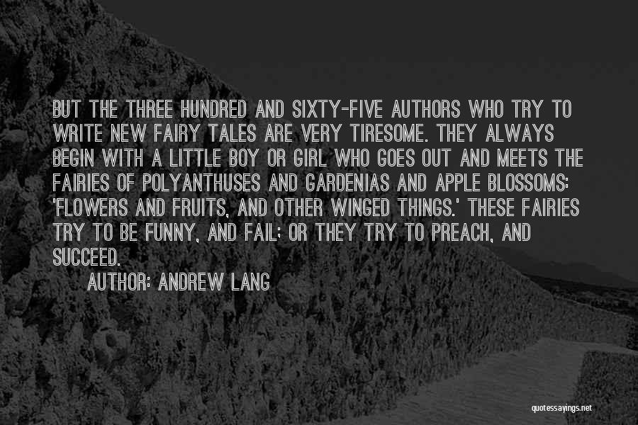 Fail Succeed Quotes By Andrew Lang