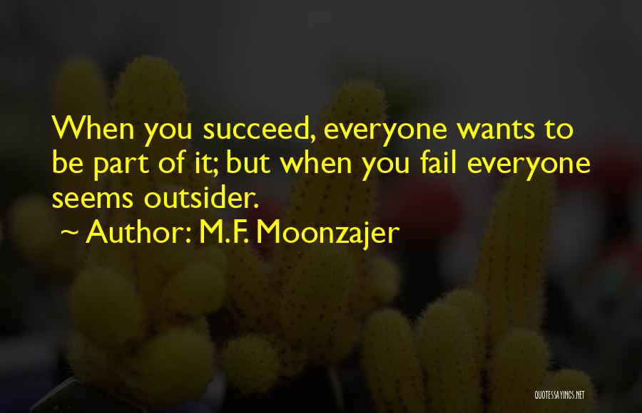 Fail Succeed Quotes By M.F. Moonzajer