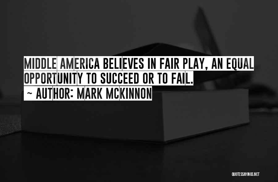 Fail Succeed Quotes By Mark McKinnon