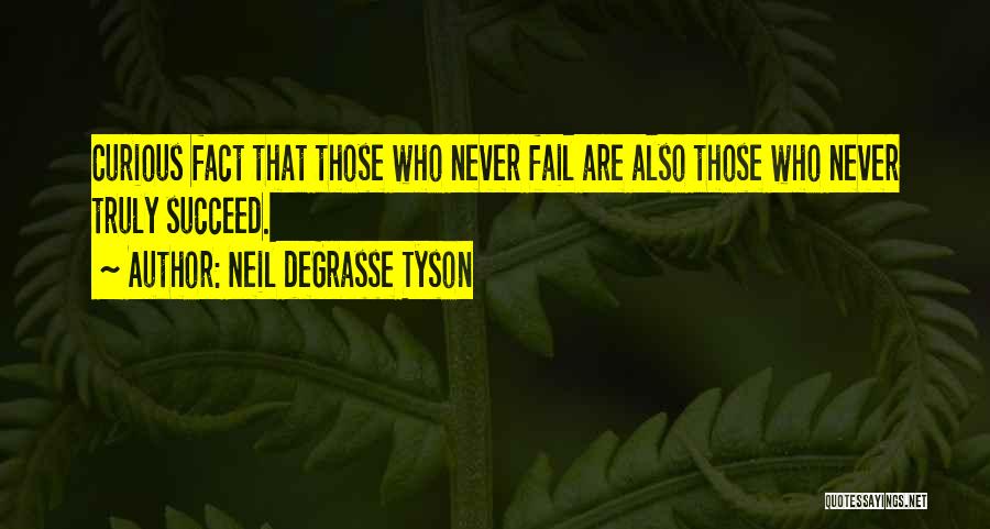 Fail Succeed Quotes By Neil DeGrasse Tyson