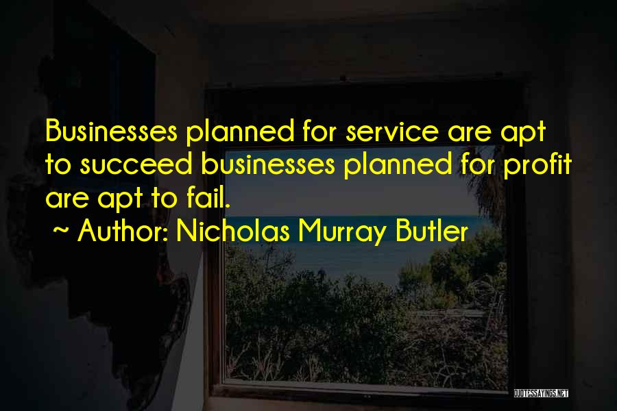 Fail Succeed Quotes By Nicholas Murray Butler