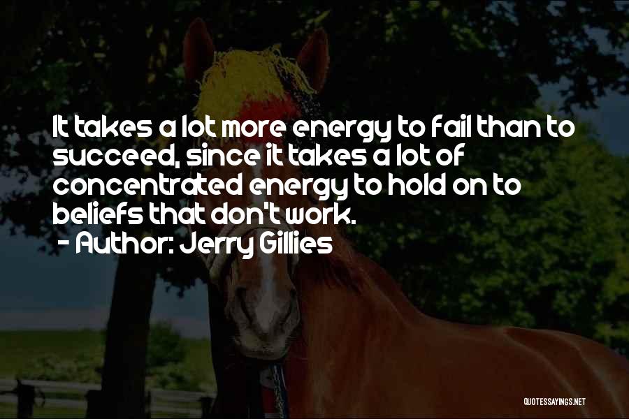 Fail Than Succeed Quotes By Jerry Gillies