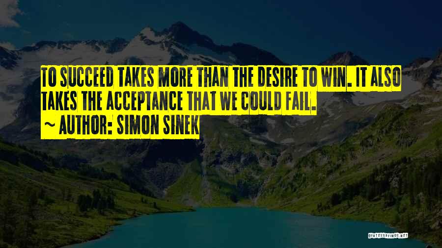 Fail Than Succeed Quotes By Simon Sinek