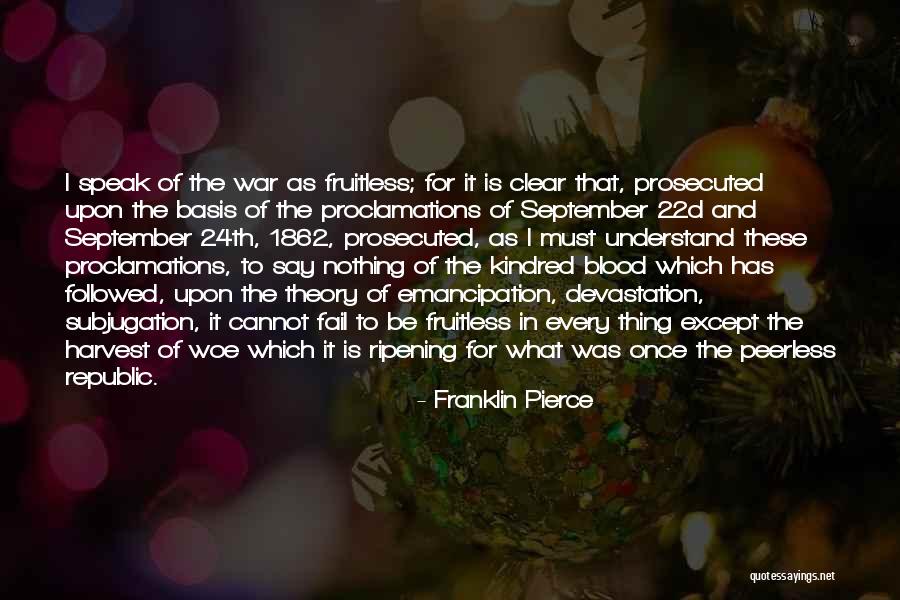 Fail To Understand Quotes By Franklin Pierce Fail To Understand Quotes By Franklin Pierce
