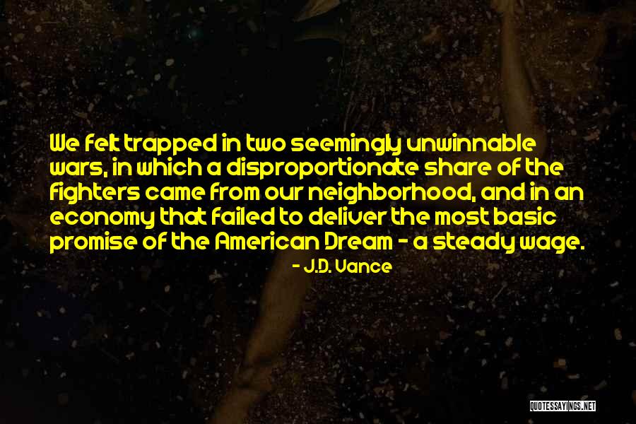 Failed American Dream Quotes By J.D. Vance Failed American Dream Quotes By J.D. Vance