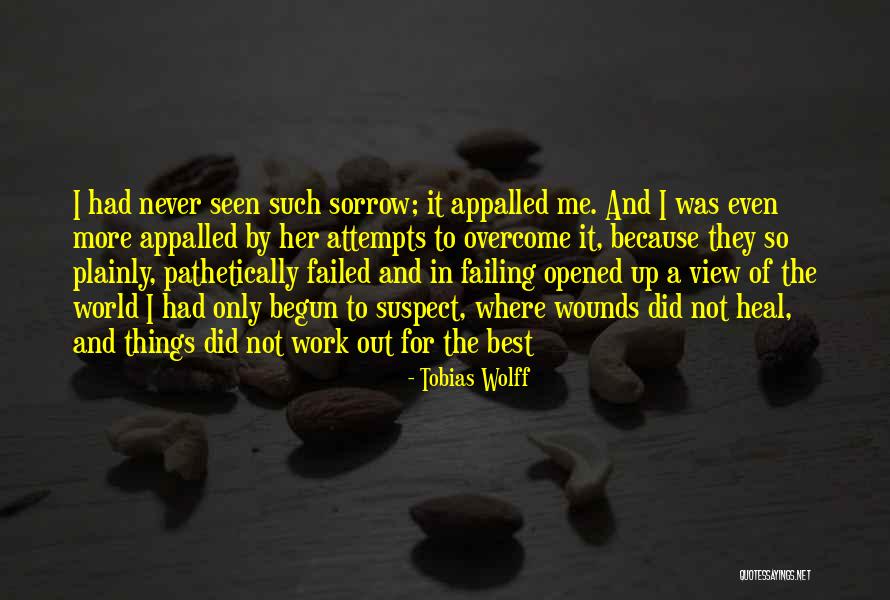 Failed And Failing Quotes By Tobias Wolff Failed And Failing Quotes By Tobias Wolff