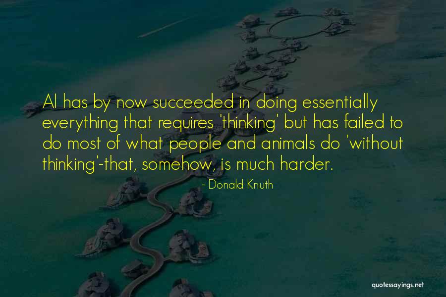 Failed And Succeeded Quotes By Donald Knuth