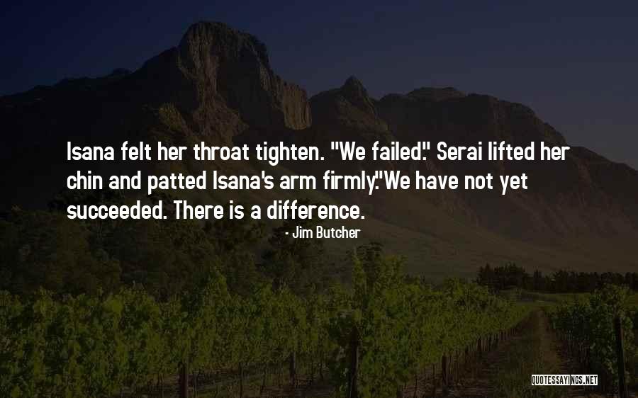 Failed And Succeeded Quotes By Jim Butcher
