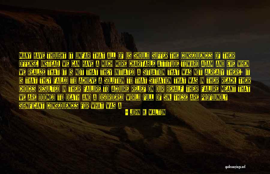Failed And Succeeded Quotes By John H. Walton