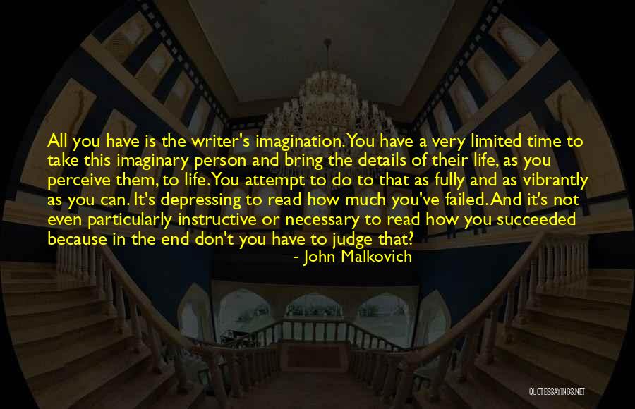 Failed And Succeeded Quotes By John Malkovich