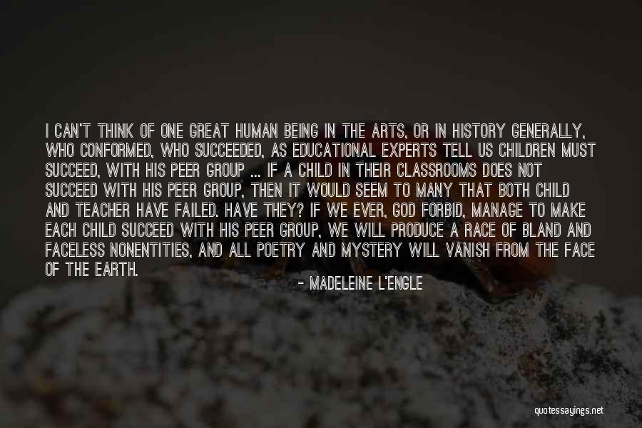 Failed And Succeeded Quotes By Madeleine L'Engle