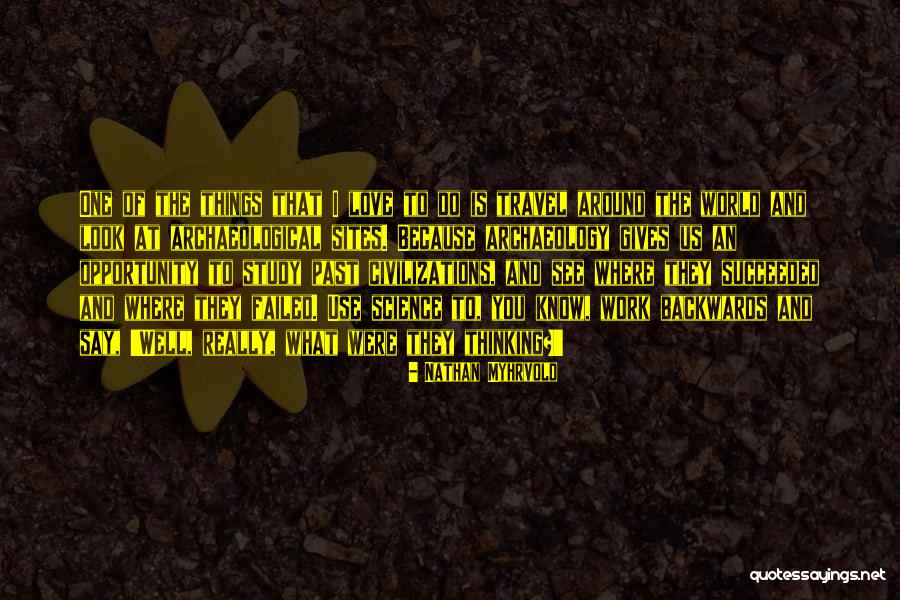 Failed And Succeeded Quotes By Nathan Myhrvold