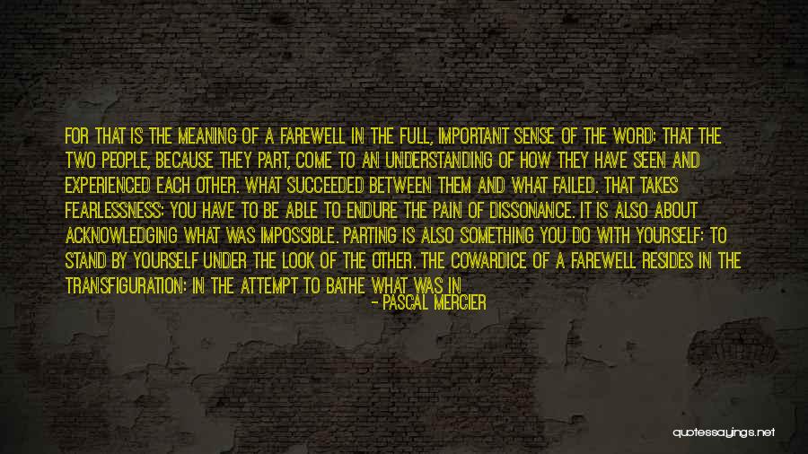 Failed And Succeeded Quotes By Pascal Mercier