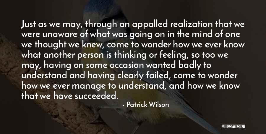 Failed And Succeeded Quotes By Patrick Wilson