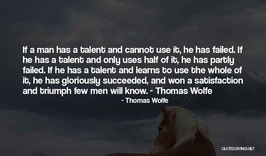 Failed And Succeeded Quotes By Thomas Wolfe