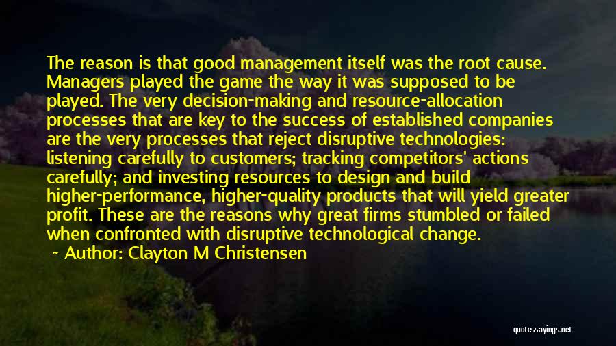 Failed And Success Quotes By Clayton M Christensen