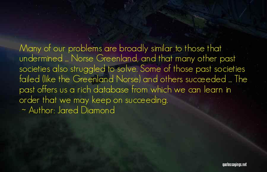 Failed And Success Quotes By Jared Diamond