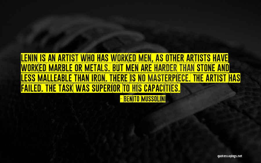 Failed Artist Quotes By Benito Mussolini Failed Artist Quotes By Benito Mussolini