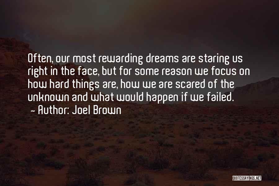 Failed Dreams Quotes By Joel Brown