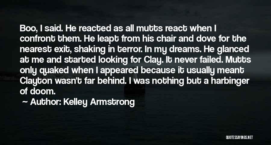 Failed Dreams Quotes By Kelley Armstrong