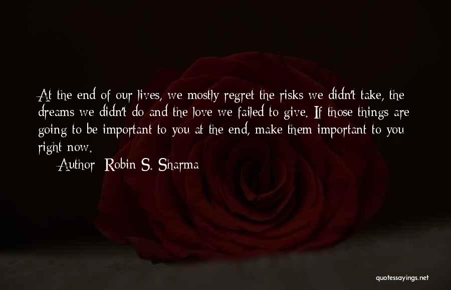 Failed Dreams Quotes By Robin S. Sharma